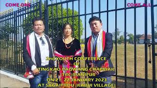 2nd YOUTH CONFRENCE OF TINGKAO RAGWANG CHAPRIAK (TRC) MANIPUR. ON 21-22 JANUARY 2023 AT SANGAIPROU