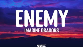 Imagine Dragons - Enemy (From the Series Arcane League of Legends) (Lyrics)