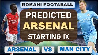 Thomas Partey To Stay !!! Arsenal Vs Manchester city | Predicted Arsenal Starting Lineup !!