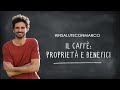 Caffè: proprietà e benefici  | Marco Bianchi - #InSaluteConMarco