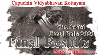 FINAL RESULTS of Carol Bells 2020 | Capuchin Vidyabhavan Kottayam | Vox Assisi | G - Net