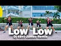 LOW LOW - DJ KENT JAMES REMIX / THAILAND REMIX / DANCE FITNESS