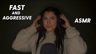 ASMR FAST and AGGRESSIVE (hopefully) 😅