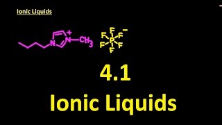 4.1 Ionic Liquids [IB SL Chemistry] not examined by IB