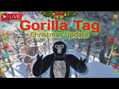 GORILLA TAG LIVE Christmas Update W/Viewers (ROAD to 3KSUBS) Donate to help me save for new pc.