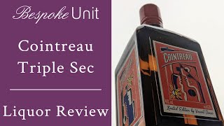 Cointreau Triple Sec Review