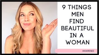 9 surprising traits men find beautiful in a woman.| 9 things men find attractive in a woman.