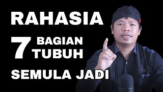 RAHASIA 7 BAGIAN TUBUH SEMULA JADI ‼️