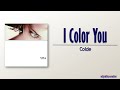 Colde – I Color You [Rom|Eng Lyric]