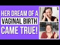 She had a successful vaginal birth after c-section I VBAC success story