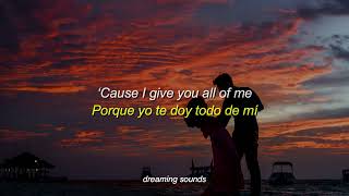 John Legend - All Of Me (Lyrics + Sub. Español)