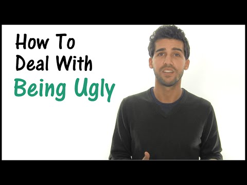 How To Deal With Being Ugly How To Deal With Being Ugly