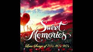 Classic Love Songs Medley - Non Stop Old Song Sweet Memories #lovesongs