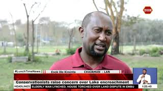 Conservationists raise concern over Lake Naivasha encroachment