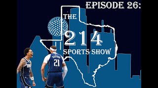 214 Sports Show Episode 26: Are the Mavericks Legitimate Threats? Can the Stars Make the Cup?