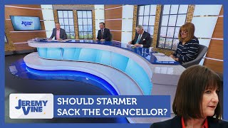 Should Starmer sack the Chancellor? Feat. Nick Hewer \u0026 Angela Epstein | Jeremy Vine