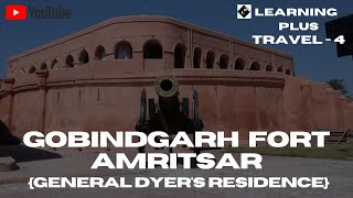 Gobindgarh Fort Amritsar-General Dyer's Residence-Maharaja Ranjit Singh's kohinoor heera kept here.