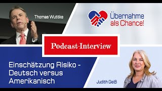 INTERVIEW MIT THOMAS WUTTKE – EINSCHÄTZUNG RISIKO – DEUTSCH VS. AMERIKANISCH