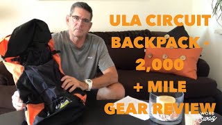 ULA CIRCUIT BACKPACK - 2,000 + MILE REVIEW