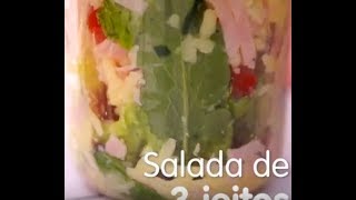 Salada de 3 jeitos