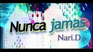 ♪♫ R2beat Song - Nunca Jamas by Nari.D