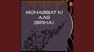 Mohabbat Ki Aag