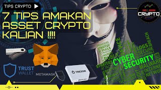 #69 TIPS AMANKAN ASSSET CRYPTO | METAMASK | TRUST WALLET | LEDGER | TREZOR