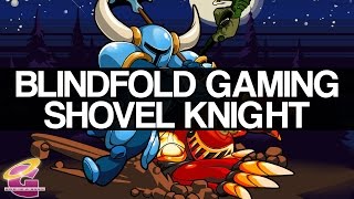 Shovel Knight - Blindfold Gaming