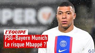 PSG-Bayern Munich : Quel choix pour Mbappé ?