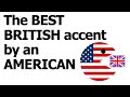 My favourite British accent by an American actor