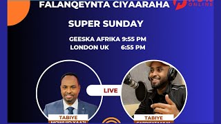 FALANQEYNTA CIYAARAHA: WACDARAHA SUPER SUNDAY