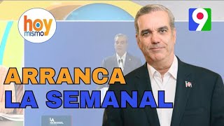 Hoy el presidente Abinader arranca La Semanal | Hoy Mismo