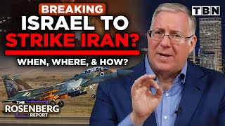 Israel PREPARING to STRIKE BACK on Iran: WHEN, WHERE, and HOW Would They Do It? | Rosenberg Report