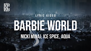 Nicki Minaj & Ice Spice ft. Aqua - Barbie World | Lyrics