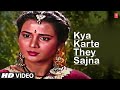 Kya Karthe The Saajna Full Song |Lal Dupatta Malmal Ka|Anuradha Paudwal,Mohammad Aziz| Sahil,Veverly