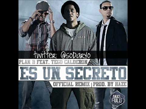 Plan B Ft Tego Calderon - Es Un Secreto (Official Remix) - YouTube