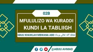 MFULULIZO WA KURADDI KUNDI LA TABLIIGH SHEYKH ABUU KHAWLAH MBWANA ABD