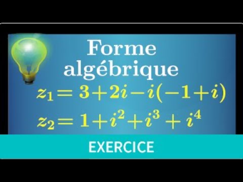 Mettre Un Nombre Complexe Sous Forme Algébrique • Facile • Terminale ...