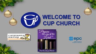 Cup EPC - Morning Worship Service - 12-1-2024