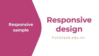 Học responsive qua ví dụ | Thực hành responsive | Resposive design