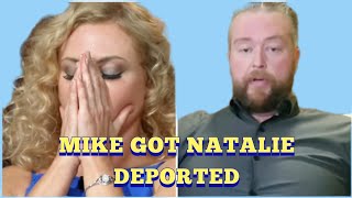 Natalie is Deported Back To Ukraine After Mike Canceled Her Green Card | 90 Day Fiancé