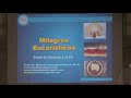 Los Milagros Eucarísticos desde el punto de vista científico-Dr.Ricardo Castañón.