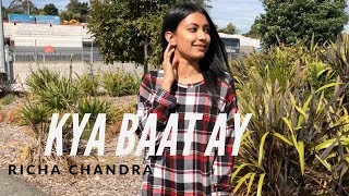 Kya Baat Ay (Dance Cover) | Hardy Sandhu | Jaani | B Praak | Richa's Choreography
