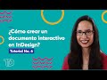 ¿Cómo crear un documento interactivo en InDesign? Tutorial No.6