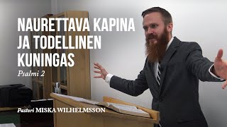 Naurettava kapina ja todellinen kuningas  - Miska Wilhelmsson