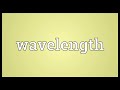 wavelength meaning