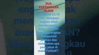 DUA PERTANYAAN TAJAM