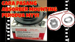 CARA PASANG ABSORBER MOUNTING PERODUA MYVI