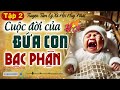 cuỘc ĐỜi cỦa ĐỨa con bẠc phẬn Òa khóc nức nở xót xa cuộc đời đứa con nhà nghèo hồng nhan bạc phận p2