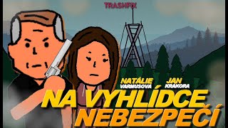 NA VYHLÍDCE NEBEZPEČÍ